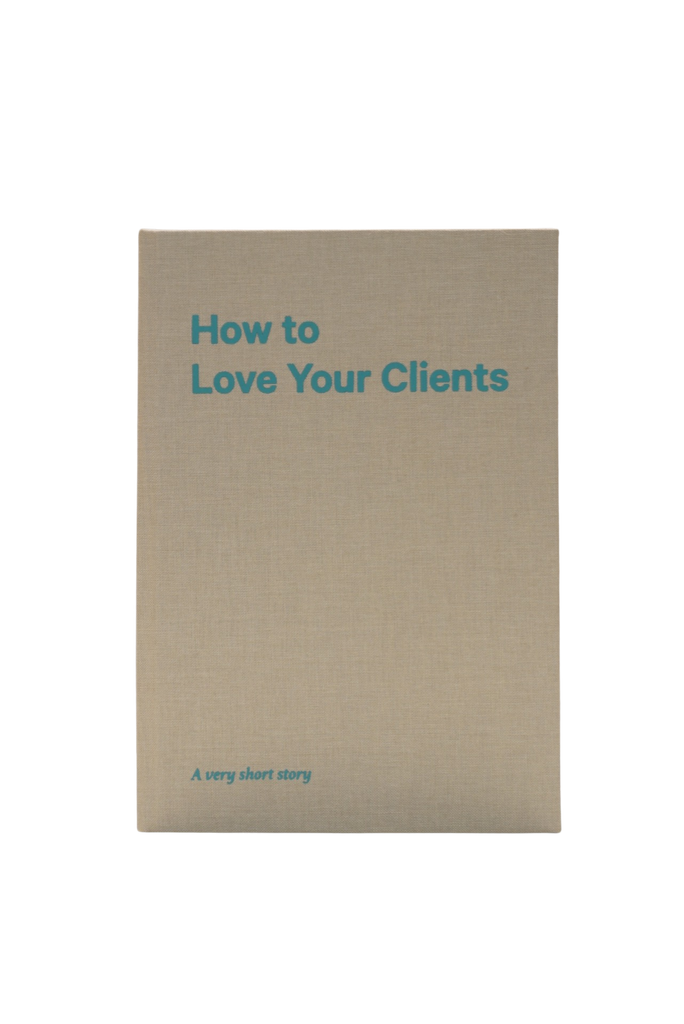How to Love Your Clients Notebook