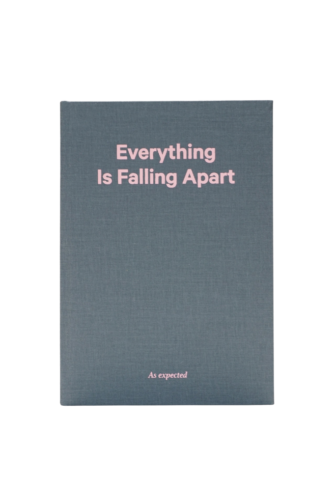 Everything Is Falling Apart Notebook